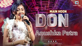 Main Hoon Don Mix | Sa Re Ga Ma Pa Contestant | Anushka Patra Superb Cover