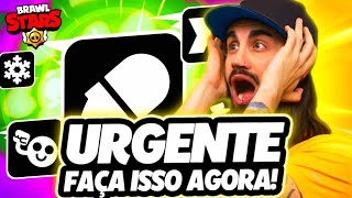 você PRECISA FAZER ISSO em 24 HORAS🥳 NOTÍCIA URGENTE BRAWL STARS!!!