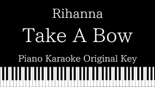 【Piano Karaoke】Take a Bow / Rihanna【Original Key】