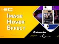 🎨 25+ Image Hover Effects in Elementor – Easy & Stylish (EC Addons Tutorial)