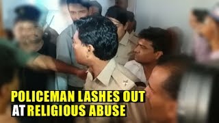 Shame! Even police not spared religious slurs | NewsMo