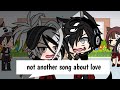 Not another song about love[GLMV]