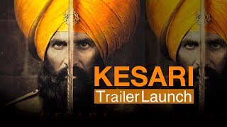 Kesari Movie Official Trailer out Now | Akshay kumar | Parineeti chopra