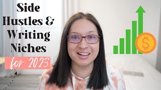Top Side Hustles & Freelance Writing Niches for 2023 | make money with a side hustle and niche