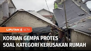 Korban Gempa Cianjur Protes Bantuan Renovasi Rumah Tidak Sesuai Klasifikasi | Liputan 6