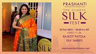 The Global Silk Fest - Vid 11/36 | 10% off Sale | Rajkot Patola Silks | Prashanti