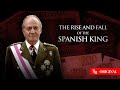 Secrets Of The Royal Scandals | The Rise And Fall Of The Spanish King | British Royal Documentary