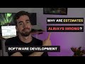 Why are ESTIMATES ALWAYS WRONG in software development? (And what we can do about it...)