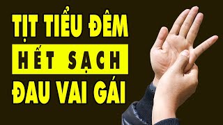 Tịt Hẳn Tiểu Đêm Hết Sạch Đau Vai Gáy Bằng Cách Cơ Thể Tự Chữa Lành | HYT3