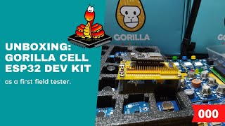 000 - MicroPython TechNotes: Unboxing Gorilla Cell ESP32 Development Kit