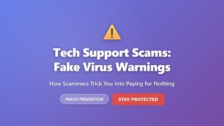 Tech Support Scams Explained: Fake Virus Warnings & How to Stay Protected