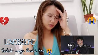 ORANG FILIPINA REAKSI |LOVE IS GONE REACTION-REZA DARMAWANGSA (Sad tiktok songs |Mash up /medley