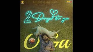 O’Ga - 2 Days to Go | 777 Charlie | Rakshit Shetty | Kiranraj K | Paramvah Studios