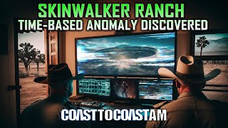 George Knapp - Skinwalker Ranch ‘Time-Based’ Anomalies Discovery with Dr. Travis Taylor FULL STORY
