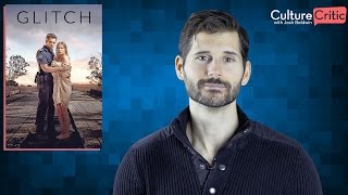 Glitch - TV Series Review