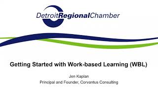 Getting Started with Work-Based Learning (WBL) | Detroit Drives Degrees Employer Toolkit Series
