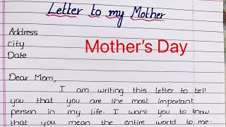 Mother’s Day || Letter to mother|| Informal letter