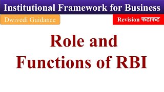 Role and Functions of RBI, RBI Functions, Reserve Bank, Institutional framework for business b.com