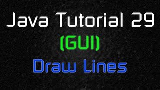 Java Tutorial 29 (GUI) - Draw Lines