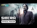 Siberia | Official Trailer | Keanu Reeves | Releasing on 20th Sept 2024 only on @lionsgateplay