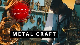 Metal Craft | Handicrafts of Sri Lanka