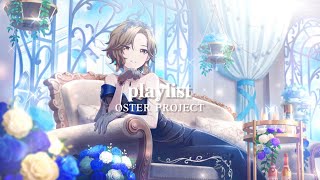 [𝐩𝐥𝐚𝐲𝐥𝐢𝐬𝐭]보컬로이드계 재즈퀸 OSTER project 내취향 곡 모음 🎵