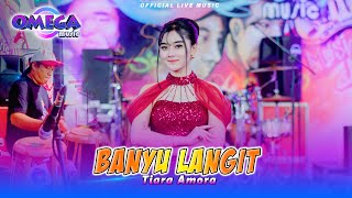 Banyu Langit - Tiara Amora (Omega Music)