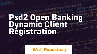 psd2 open banking dynamic client registration