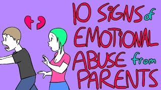 10 Signs of Emotional Abuse from Parents