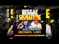 DJ PATIZ X SUPA MARCUS - REGGAE SIGNATURE