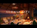 sunset jazz ambience 🌞 relaxing summer jazz for stress relief 🏖️