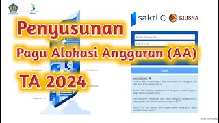 Penyusunan Pagu Alokasi Anggaran (AA) Tahun 2024 Pada Aplikasi Sakti