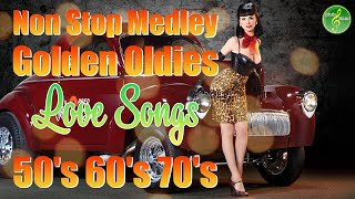 Nonstop Golden Oldies Love Songs 50's 60's 70's - Non-stop Medley Golden Oldies Collection