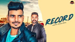 Record ~ Happy Dhaliwal ( Official Song) | AB Singh | Jass Bambiha | New Punjabi Song 2018