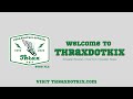 Welcome to ThraxDotKix