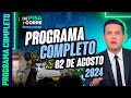 DPC con Nacho Lozano | Programa completo 02 de agosto de 2024