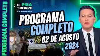 DPC con Nacho Lozano | Programa completo 02 de agosto de 2024