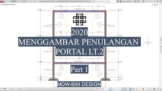 2020 MENGGAMBAR PENULANGAN PORTAL LT 2 Part I