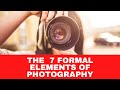 The  7 Formal Elements of Photography