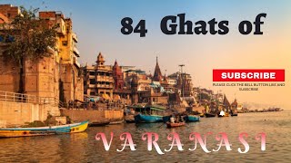 Ghats of Varanasi / 84 Ghats Boat Tour..