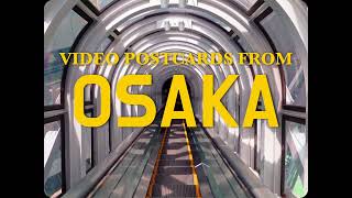 Video Postcards from Osaka