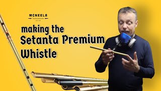 Setanta Premium Irish Whistles - How John gets that Superb Finish