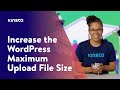 How to Increase the WordPress Maximum Upload File Size