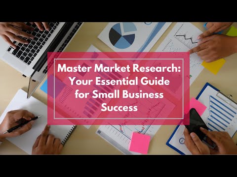 Master Market Research: Your Essential Guide to Small Business Success