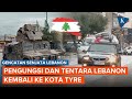 Momen Pengungsi dan Militer Lebanon Kembali ke Kota Tyre Usai Gencatan Senjata