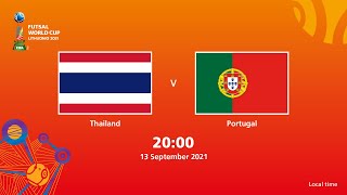 Thailand v Portugal | FIFA Futsal World Cup 2021 | Full Match