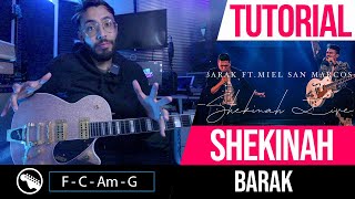 TUTORIAL | SHEKINAH - Barak ft Miel San Marcos | Guitarra | Intro | Coro | Solo ► Sebas Mora