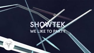Showtek - We Like To Party (Official Audio)