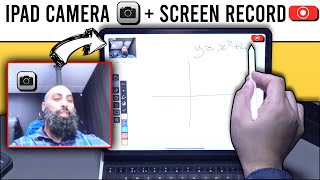How to Record iPad Camera and Screen at the same time