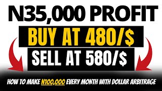 Dollar arbitrage in Nigeria- How to make N100,000 per month